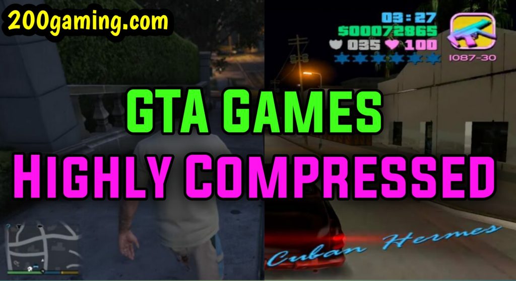 GTA Games Highly Compressed
